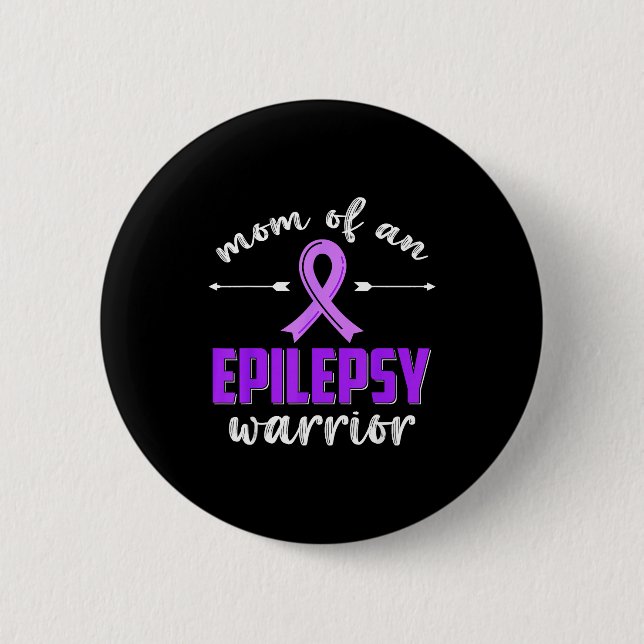 Mom of an epilepsy warrior epilepsy awareness button (Front)