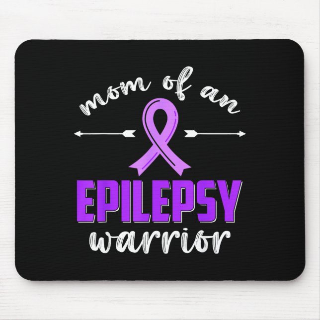 Mom of an epilepsy warrior epilepsy awareness mouse pad (Front)