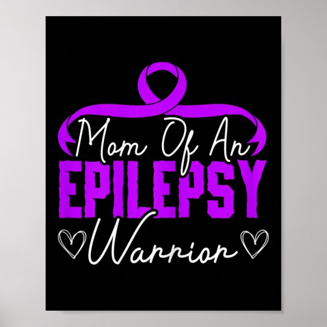 Mom Of An Epilepsy Warrior Epilepsy Support Disabi Poster (Front)