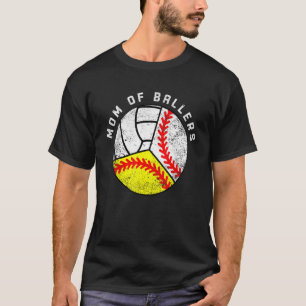 Mom Of Ballers   Baseball Softball Volleyball Mom T-Shirt