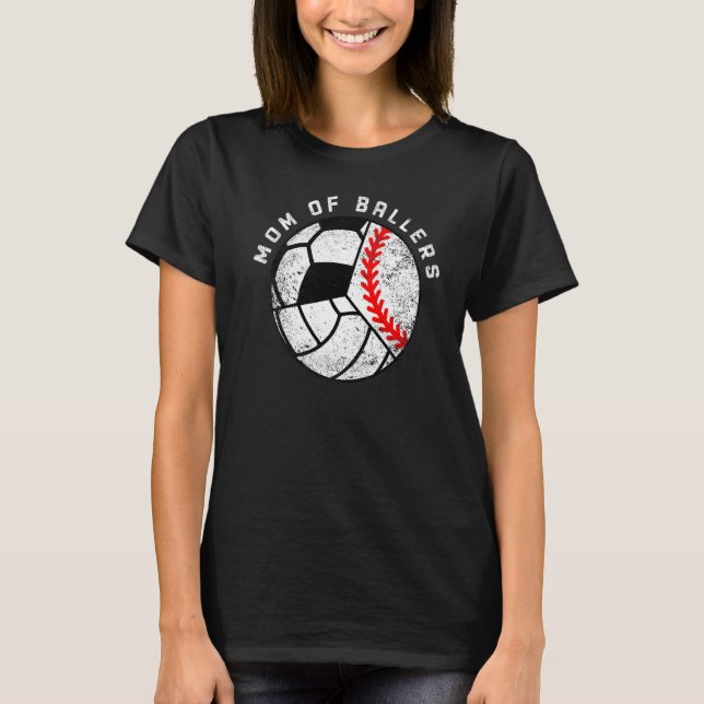 Mom Of Ballers  Baseball Volleyball Soccer Mom T-Shirt (Front)
