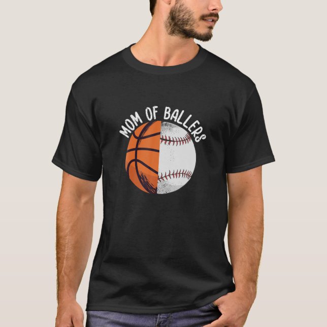 Mom Of Ballers Basketball Softball T-Shirt (Front)