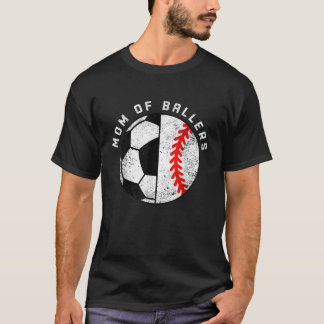 Mom Of Ballers Funny Soccer Baseball Mom T-Shirt