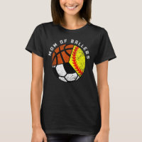 Mom Of Ballers Softball Soccer Basketball Mom