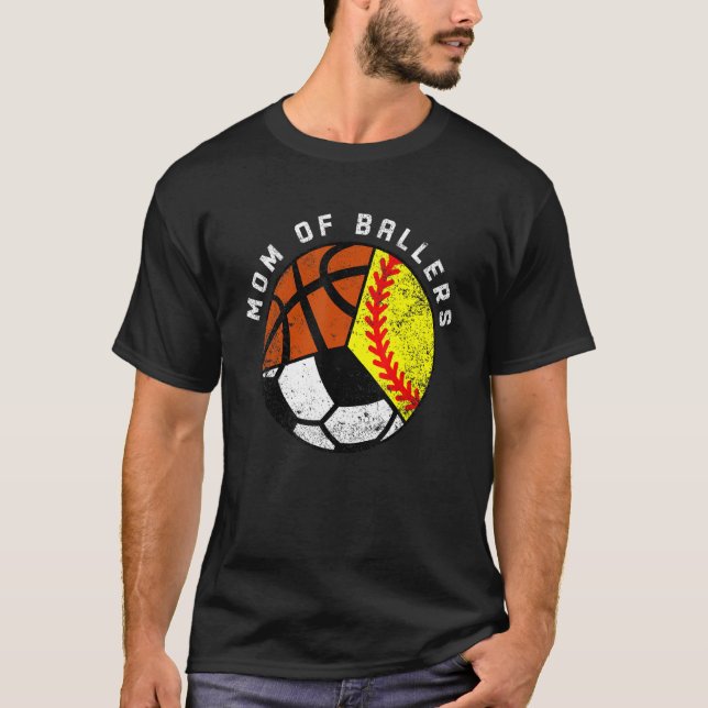 Mom Of Ballers   Softball Soccer Basketball Mom T-Shirt (Front)