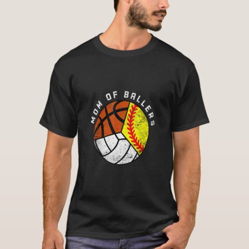 Mom Of Ballers   Softball Volleyball Basketball Mo T_Shirt