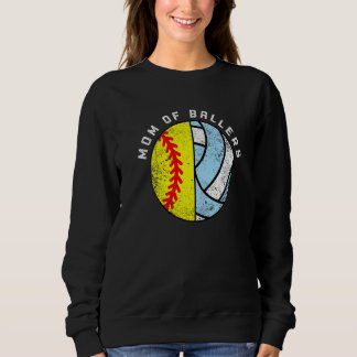 Mom Of Ballers Softball Volleyball Mom Sweatshirt