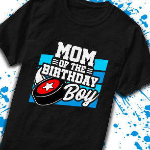 Mom of Birthday Boy Boys Hockey Party Mother Mum T-Shirt