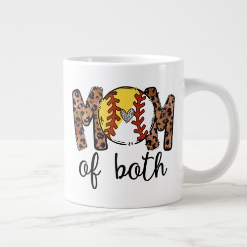 Mom Of Both Baseball Softball Baseball Softball Giant Coffee Mug