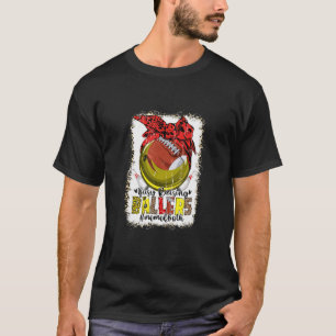 Mom Of Both Bowling Football Busy Raising Ballers  T-Shirt