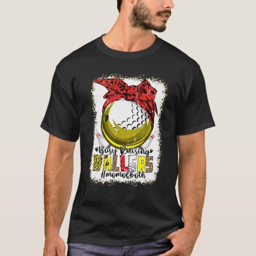 Mom Of Both Bowling Golf Busy Raising Ballers Mom  T_Shirt