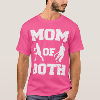 Mom Of Both Funny Basketball Hockey Mom T-Shirt