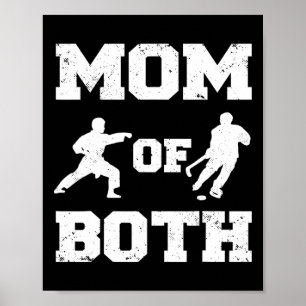 Mom Of Both Funny Hockey Karate Mom Poster
