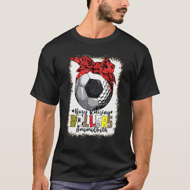 Mom Of Both Soccer Golf Busy Raising Ballers Mom L T-Shirt (Front)