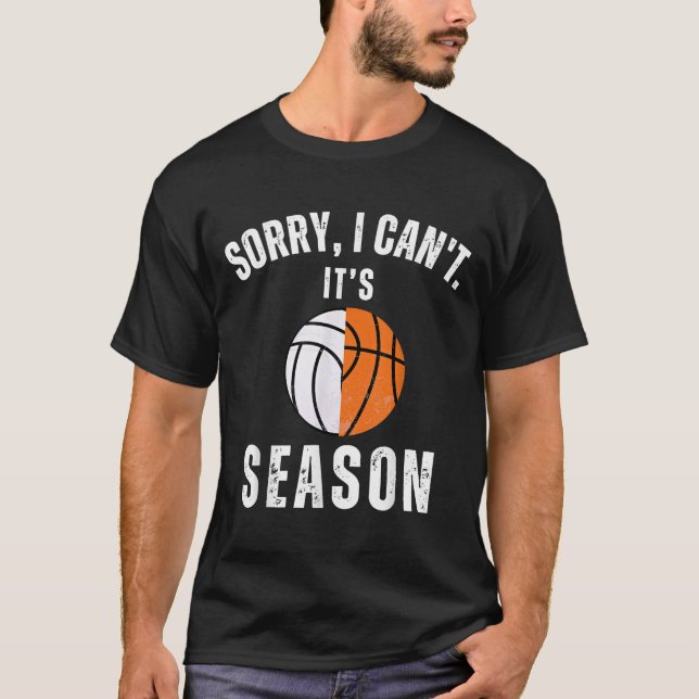 Mom Of Both Sorry I Can't It's Basketball Volleyba T-Shirt (Front)