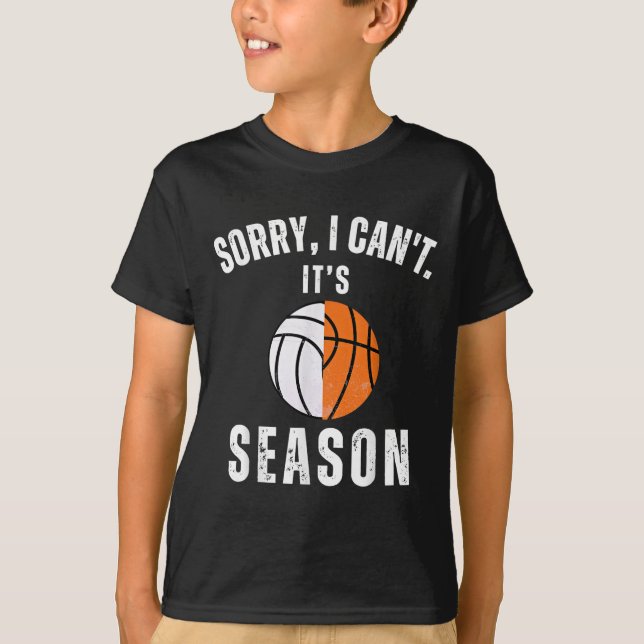 Mom Of Both Sorry I Can't It's Basketball Volleyba T-Shirt (Front)