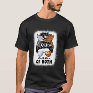 Mom Of Both Volleyball And Basketball Mom Mama For T-Shirt