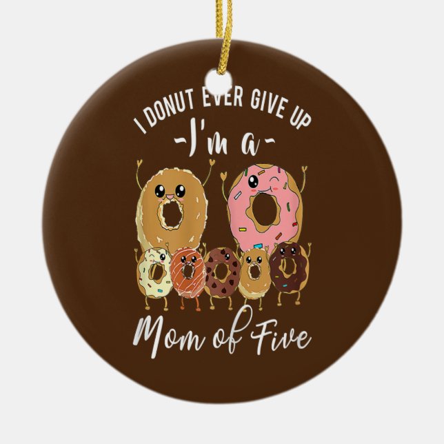 Mom of Five Meme Cute Mom of 5 Mothers Day Funny Ceramic Ornament (Front)