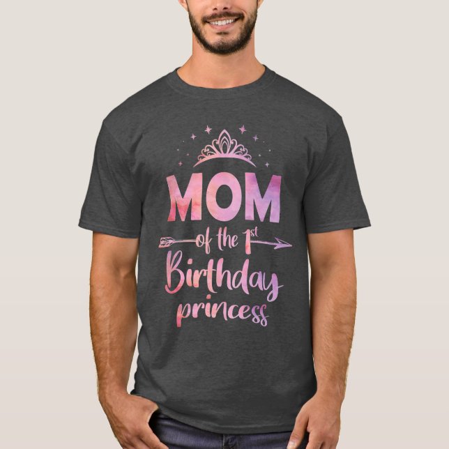 Mom Of he 1st Birthday Princess Girl One Years T-Shirt (Front)