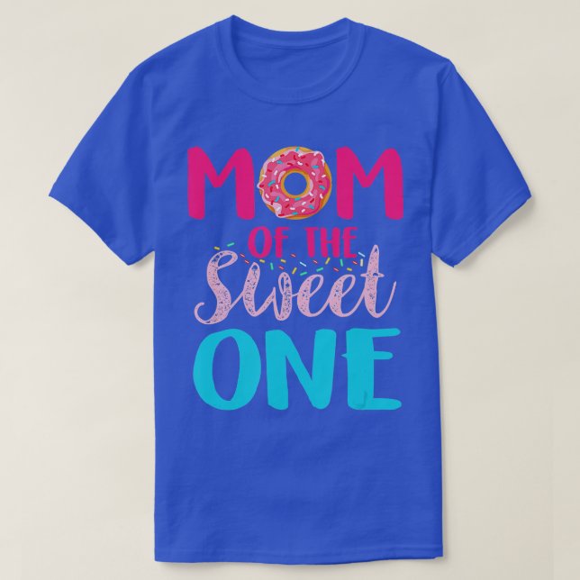 Mom Of he Sweet One Donut Lover Cute Mothers Day  T-Shirt (Design Front)