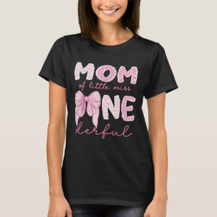 Mom Of Little Miss Onederful First Birthday Girl C T-Shirt