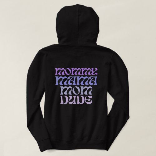 Mom of Many Names Hoodie