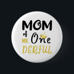 Mom of MR Onederful Funny 1st Birthday T-Shirt Button<br><div class="desc">Mom of MR Onederful Wonderful Funny 1st Birthday T-Shirt Womens Mommy of Mr Onederful  First One-Derful Matching T-Shirt 
birthday, 1st, 1st birthday, first birthday, mommy, newborn, mom, mama, cute, birthday gift, happy birthday, present, funny, one, 1 year old, first, 1, kids</div>
