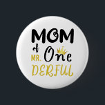 Mom of MR Onederful Funny 1st Birthday T-Shirt Button<br><div class="desc">Mom of MR Onederful Wonderful Funny 1st Birthday T-Shirt Womens Mommy of Mr Onederful  First One-Derful Matching T-Shirt 
birthday, 1st, 1st birthday, first birthday, mommy, newborn, mom, mama, cute, birthday gift, happy birthday, present, funny, one, 1 year old, first, 1, kids</div>