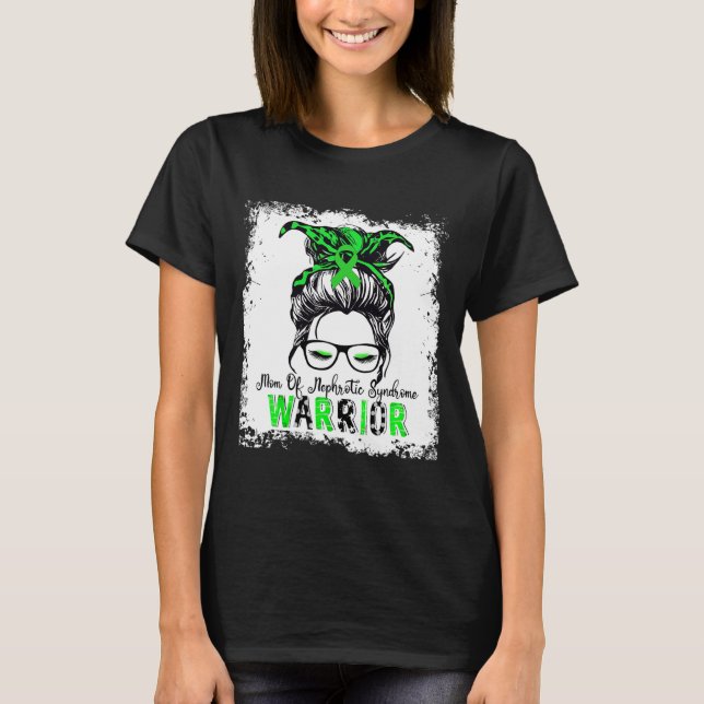 Mom Of Nephrotic Syndrome Warrior Green Ribbon Mom T-Shirt (Front)
