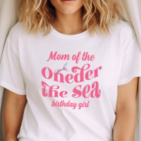 Mom of Oneder The Sea Mermaid birthday girl