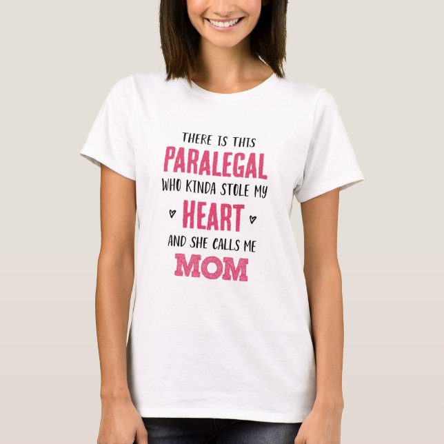 Mom of Paralegal T-Shirt (Front)