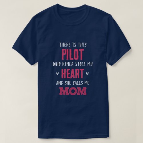 Mom of Pilot T_Shirt
