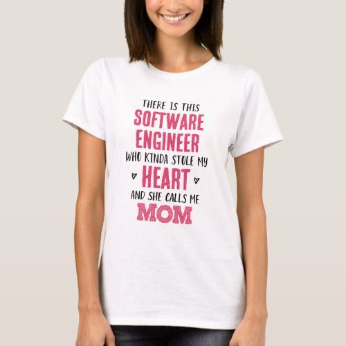 Mom of Software Engineer T_Shirt