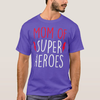 Mom Of Super Heroes   Cute Mom T-Shirt