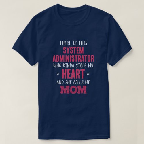 Mom of System Administrator T_Shirt