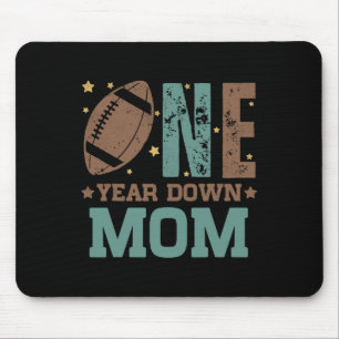 Mom Of The 1 Year Old Football 1st Year Down Birth Mouse Pad