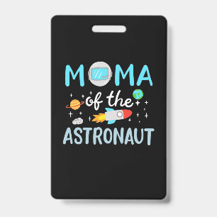Mom Of The Astronaut Badge