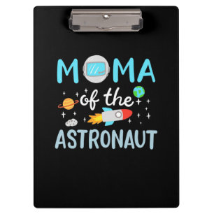 Mom Of The Astronaut Clipboard