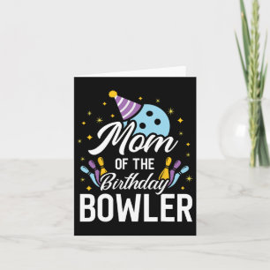 Mom Of The Birthday Bowler Bowling Party Matching Card