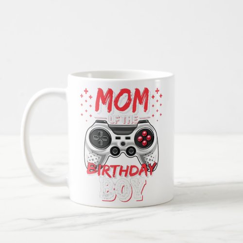 Mom of the birthday boy 55   coffee mug