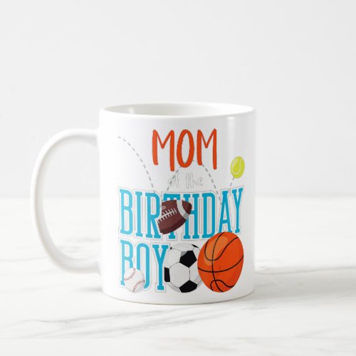 Mom of the birthday boy 67   coffee mug