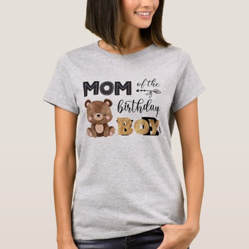 Mom of the Birthday Boy Baby Bear T_Shirt