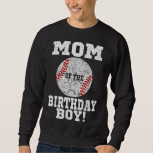 Mom of the Birthday Boy Baseball Lover Vintage Ret Sweatshirt