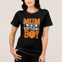 Mom of the Birthday Boy Basketball T-Shirt