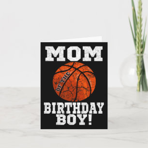 Mom Of The Birthday Boy Bysketbyll Lover Vintage R Card