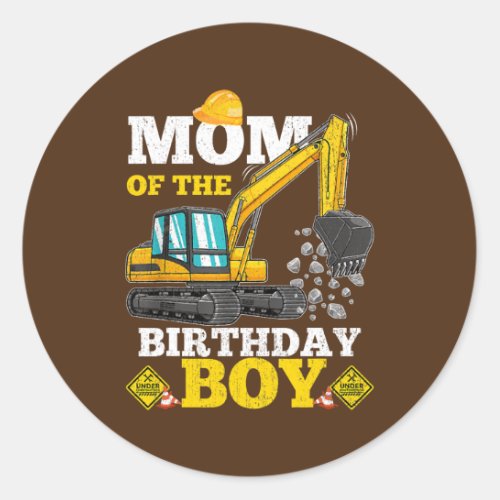 Mom of the Birthday Boy Construction Birthday Classic Round Sticker