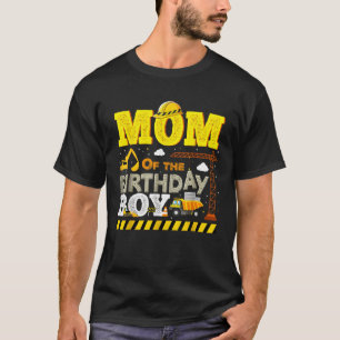 Mom of The Birthday Boy Construction Crew Birthday T-Shirt