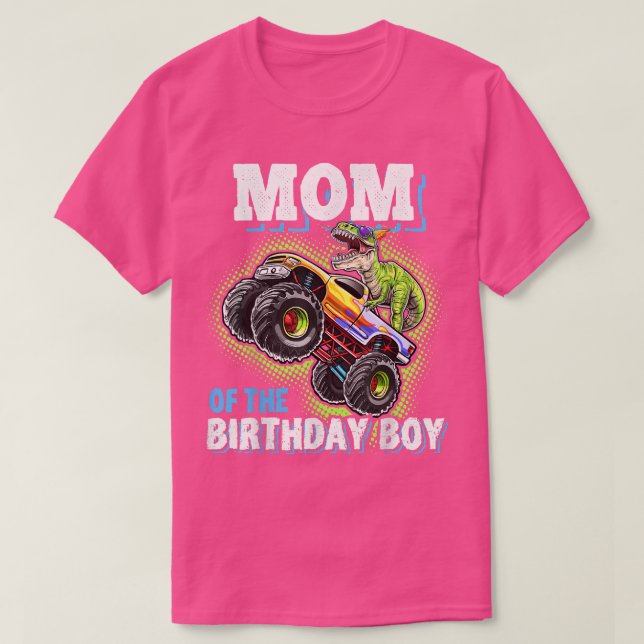 Mom of the Birthday Boy Dinosaur Monster Truck Bir T-Shirt (Design Front)