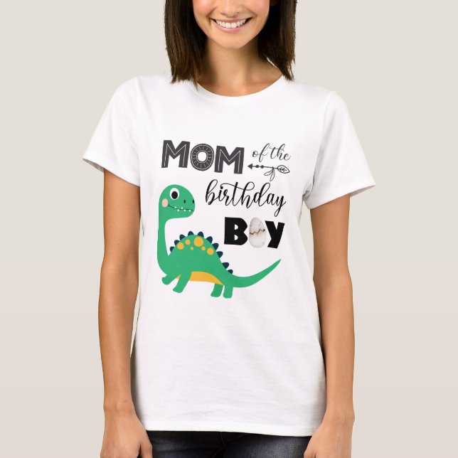 Mom of the Birthday Boy Dinosaur T-Shirt (Front)