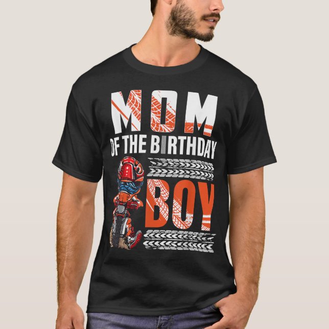Mom of the Birthday Boy Dirt Bike B-day motocross  T-Shirt (Front)